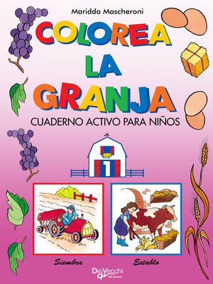 cover image of Colorea la granja 1